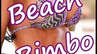 Beach Bimbo Transformation