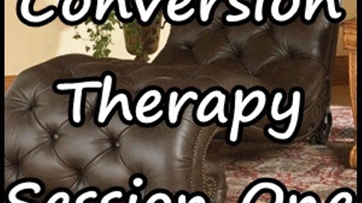 Goddess Natasha's Conversion Therapy Session One