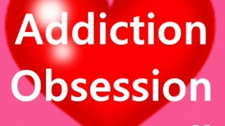 Love Addiction Obsession Spell