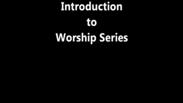 Worship Video Series: Intro-Breast