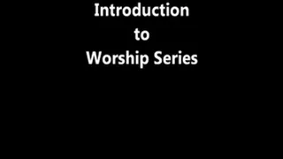 Worship Video Series: Intro-Breast