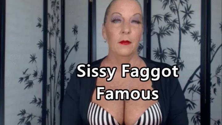 Sissy Faggot Famous XHD