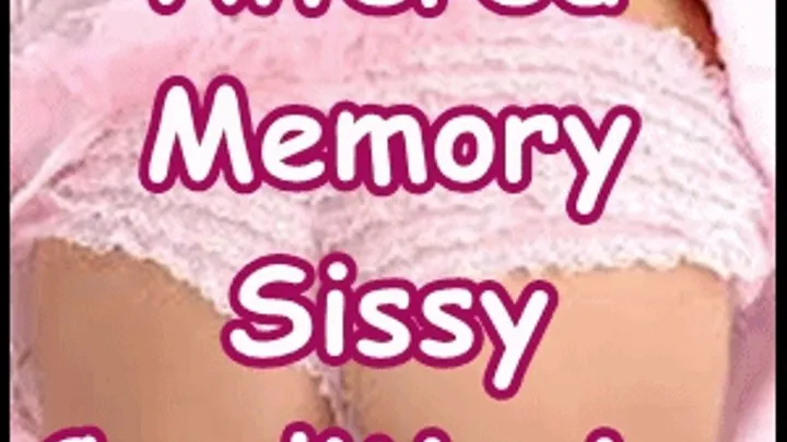 Altered Memory Sissy Mesmerization