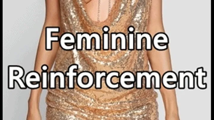 Feminine Reinforcement