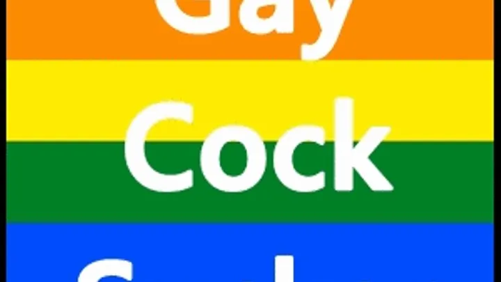 Gay Cock Sucker