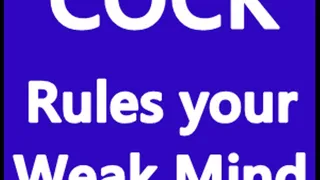 COCK Rules your weak mind