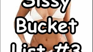 Sissy Bucket List #3 Goddess Natasha