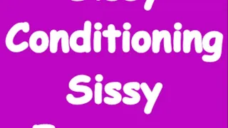 Sissy Conditioning Sissy Exposure