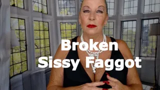 Broken Sissy Faggot XHD