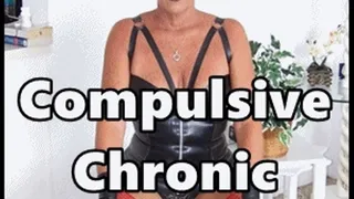 Compulsive Chronic Masturbator