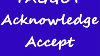 Faggot Acknowledge Accept Affirm