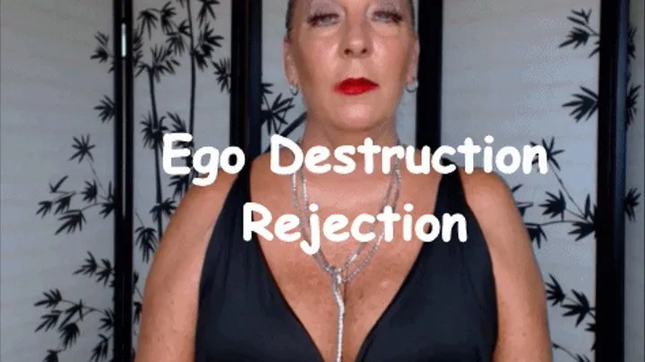 Ego Destruction Rejection XHD