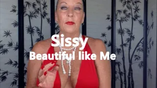 Sissy Beautiful like Me! XHD