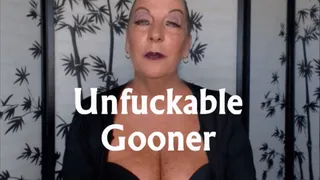 Unfuckable Gooner
