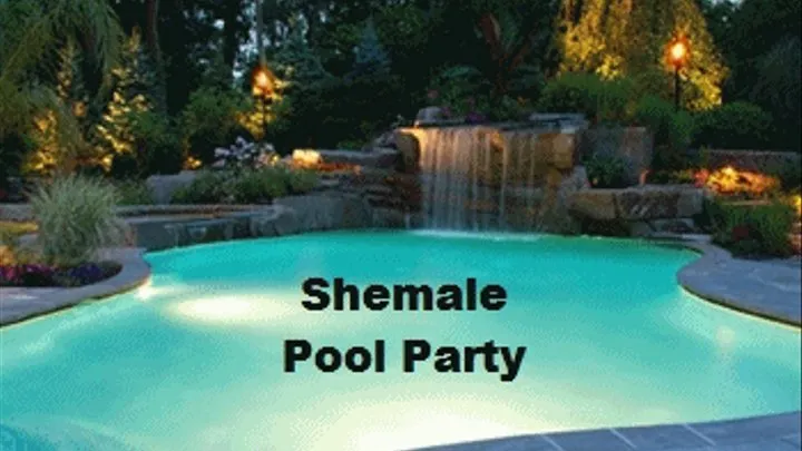 Shemale Pool Party