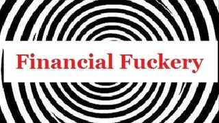 Financial Fuckery