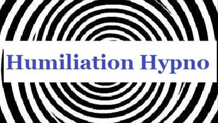 H yp notic humiliation