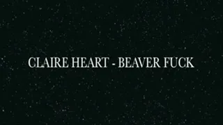 Claire Hearts Beaver Fuck Solo640