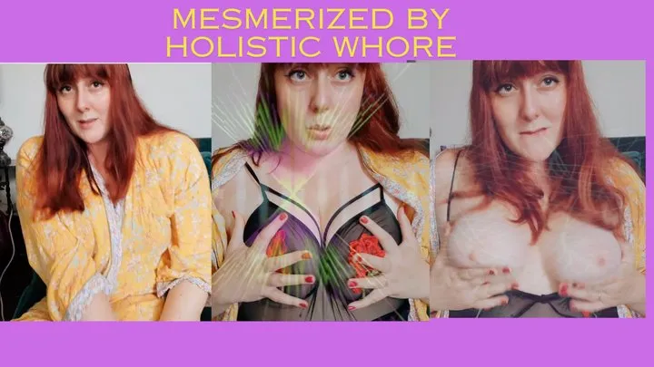 Holistic Whore Controls You - Mesmerize - by Lexie Red