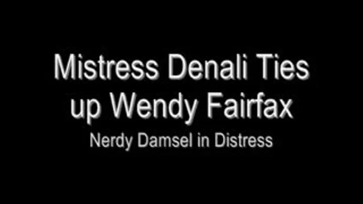 Denali Ties up Wendy Fairfax!