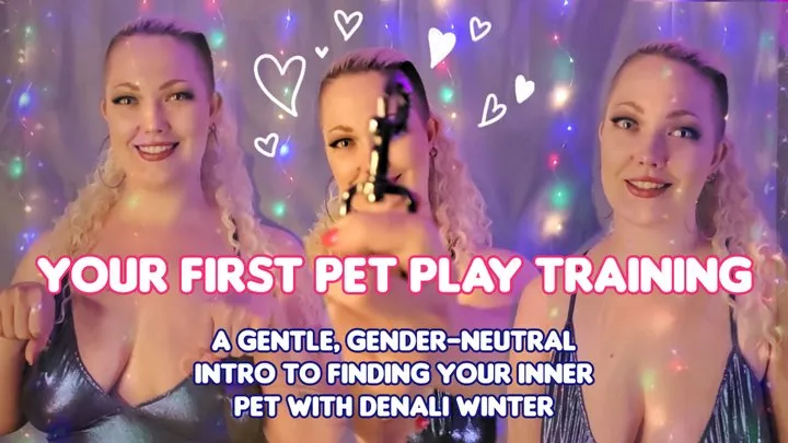 PetPlay 101 - Gentle Intro & Training w The Petplay Mistress