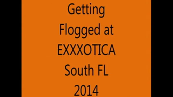 Getting FLOGGED at Exxxotica in front of a crowd