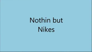 Nothing But Nikes