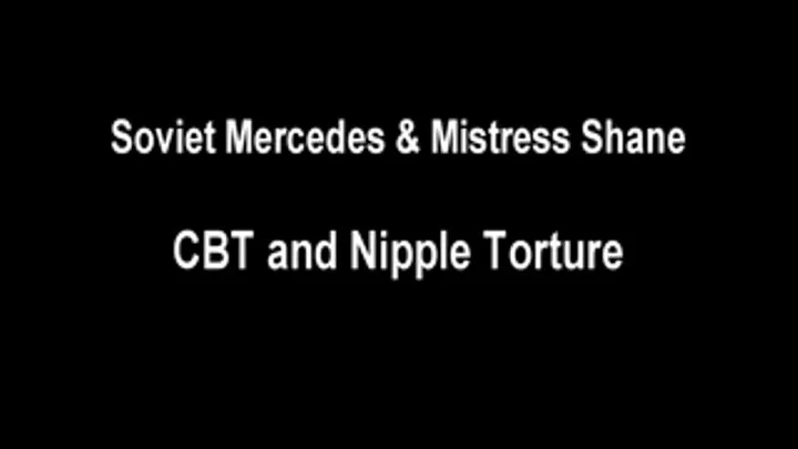 CBT and Nipples at it!