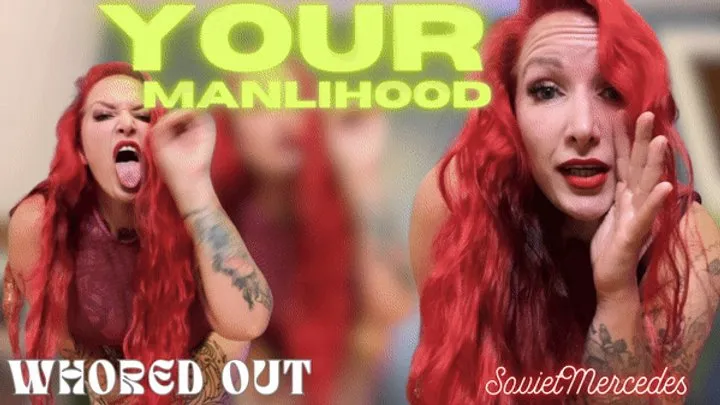 Your "manlihood"