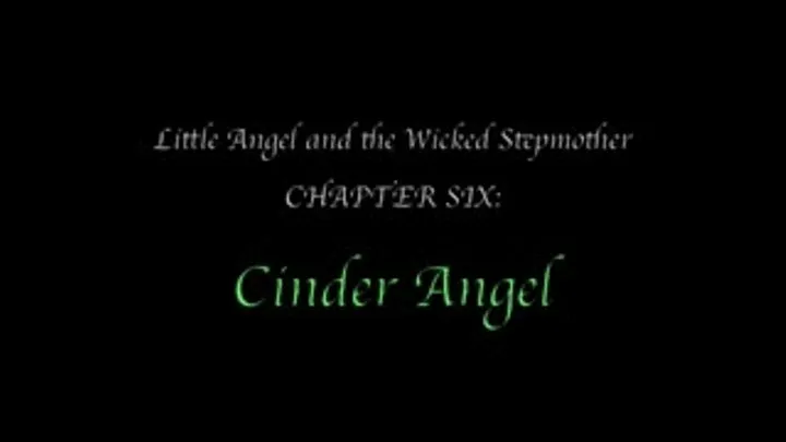 Cinder Angel - Little Angel and the Wicked Stepmother