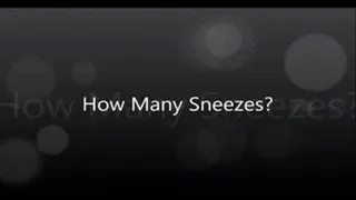 How Many Sneezes?