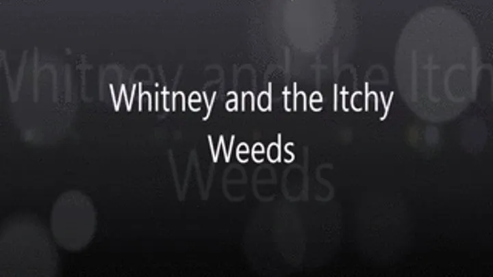 Whitney's Itchy Plants