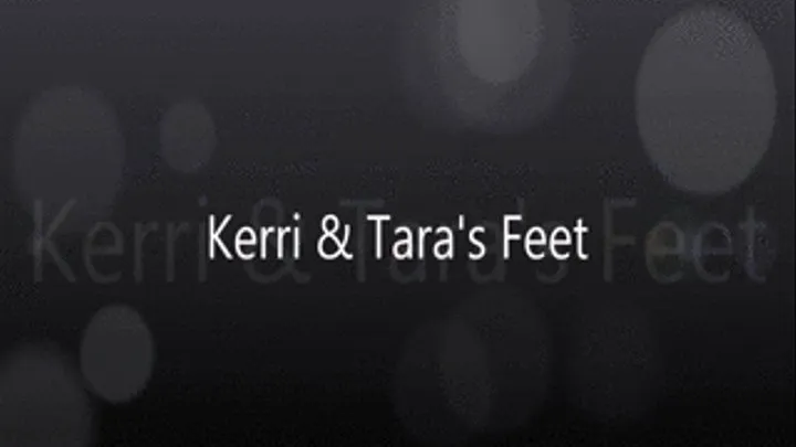 Kerri and Tara's Feet