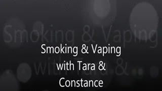 Smoking & Vaping with Tara & Constance