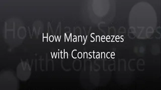How Many Sneezes with Constance