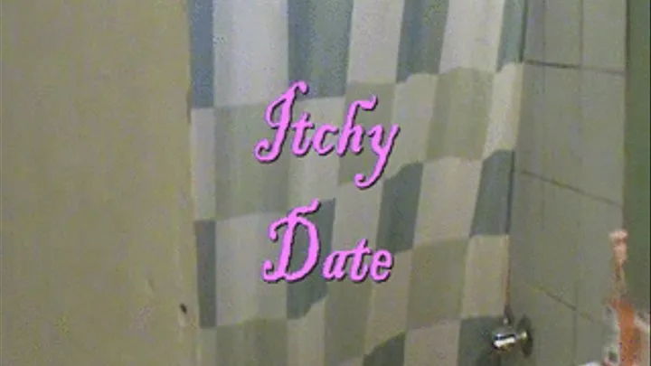 Itchy Date