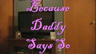 Because Step-Daddy Says So