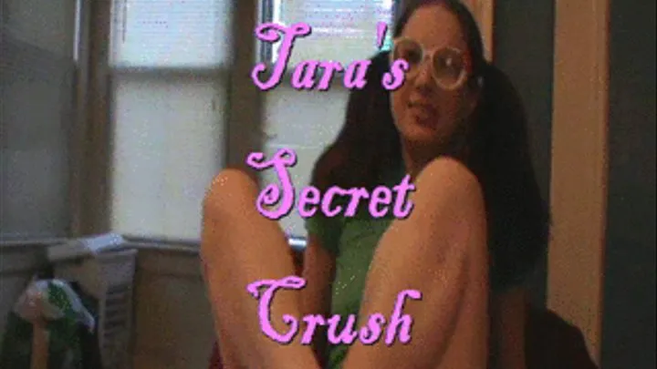Tara's Secret Crush