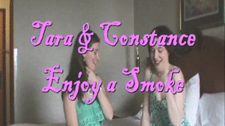 Tara and Constance enjoy a smoke