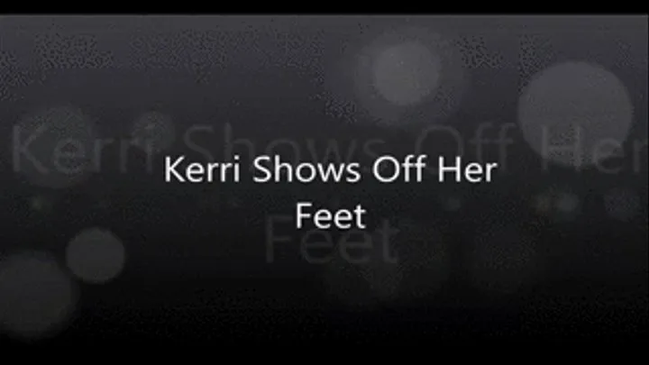 Kerri Shows Off Her Feet