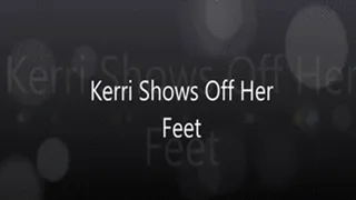 Kerri Shows Off Her Feet