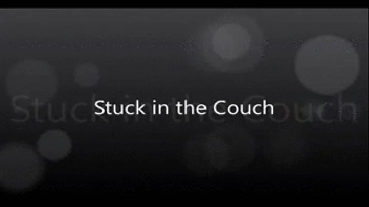 Stuck in a Couch