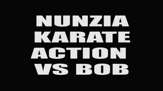 Nunzia karate action VS Bob