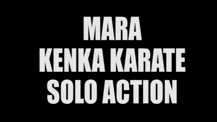 Mara kenka karate solo action