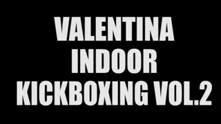 Valentina indoor kickboxing volume 2