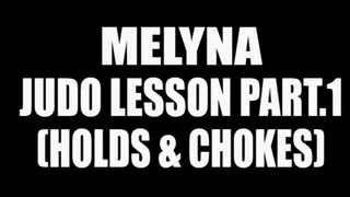 Melyna judo lesson (holds and chokes) pt.1