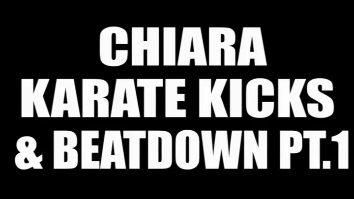 Chiara karate kicks & beatdown pt.1