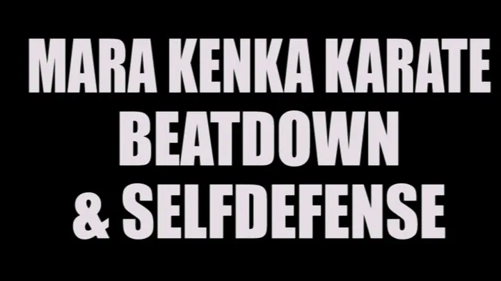 Mara kenka karate beatdown & selfdefense