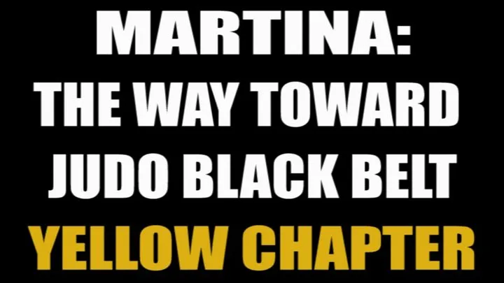 Martina: the way toward judo black belt - yellow chapter