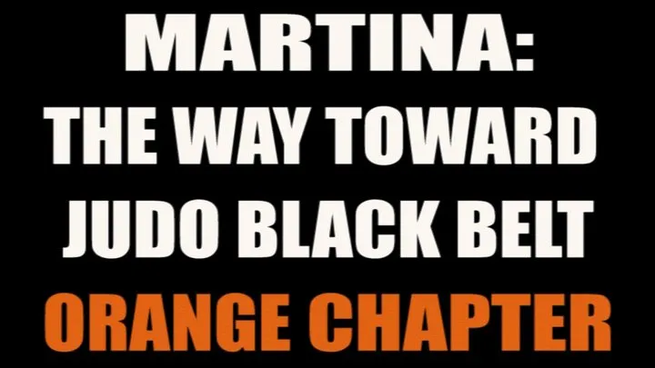 Martina: the way toward judo black belt - orange chapter